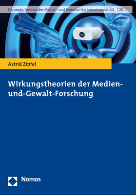 Wirkungstheorien der Medien- und-Gewalt-Forschung - Astrid Zipfel