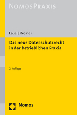 Das neue Datenschutzrecht in der betrieblichen Praxis - Laue, Philip; Kremer, Sascha