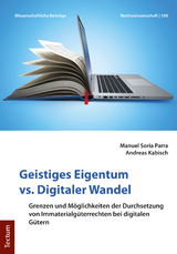 Geistiges Eigentum vs. Digitaler Wandel - Manuel Soria Parra, Andreas Kabisch