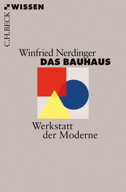 Das Bauhaus - Winfried Nerdinger