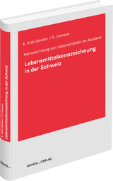 Lebensmittelkennzeichnung in der Schweiz - Karola Krell-Zbinden