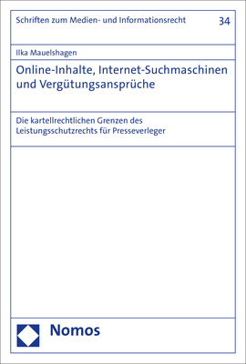 Online-Inhalte, Internet-Suchmaschinen und Vergütungsansprüche - Ilka Mauelshagen