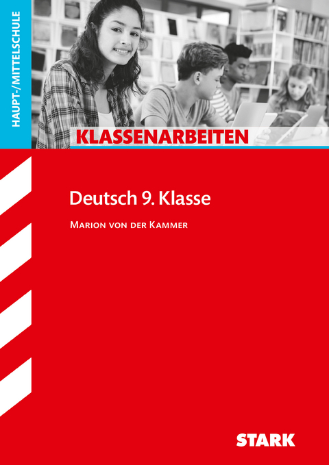 STARK Klassenarbeiten Haupt-/Mittelschule - Deutsch 9. Klasse