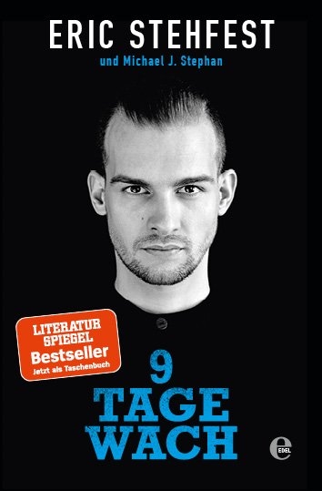 9 Tage wach - Eric Stehfest, Michael J. Stephan