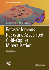 Potassic Igneous Rocks and Associated Gold-Copper Mineralization - Müller, Daniel; Groves, David I.