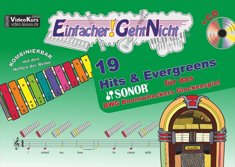 Einfacher!-Geht-Nicht: 19 Hits & Evergreens – für das SONOR® BWG Boomwhackers Glockenspiel mit CD - Martin Leuchtner, Bruno Waizmann