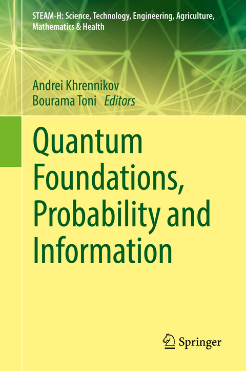 Quantum Foundations, Probability and Information - 