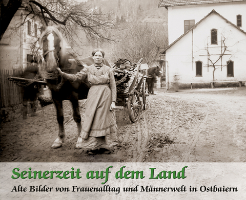 Seinerzeit auf dem Land - Martin Ortmeier