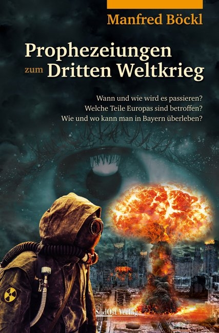 Prophezeiungen zum Dritten Weltkrieg - Manfred Böckl