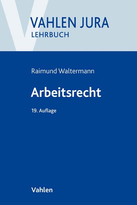 Arbeitsrecht - Raimund Waltermann