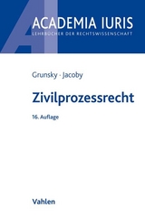 Zivilprozessrecht - Wolfgang Grunsky, Florian Jacoby