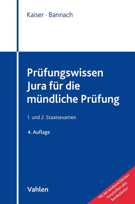 Prüfungswissen Jura für die mündliche Prüfung - Torsten Kaiser, Thomas Bannach