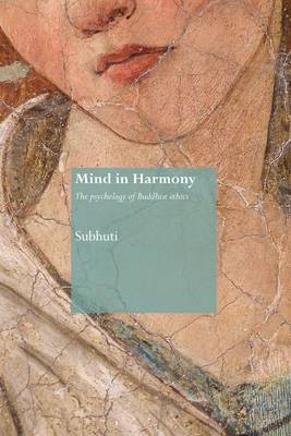 Mind in Harmony -  Subhuti