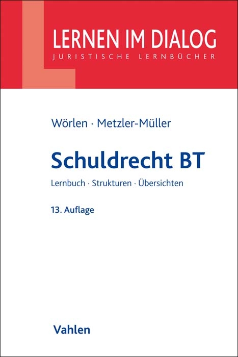 Schuldrecht BT - Rainer Wörlen, Karin Metzler-Müller