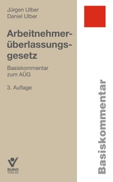 Arbeitnehmerüberlassungsgesetz - Jürgen Ulber, Daniel Ulber