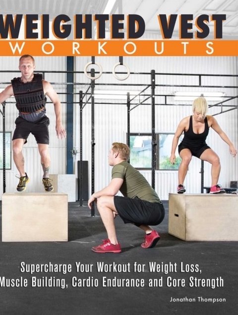 Weighted Vest Workouts -  Jonathan Thompson