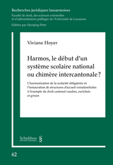 Harmos, le début d'un système scolaire national ou chimère intercantonale ? - Viviane Hoyer