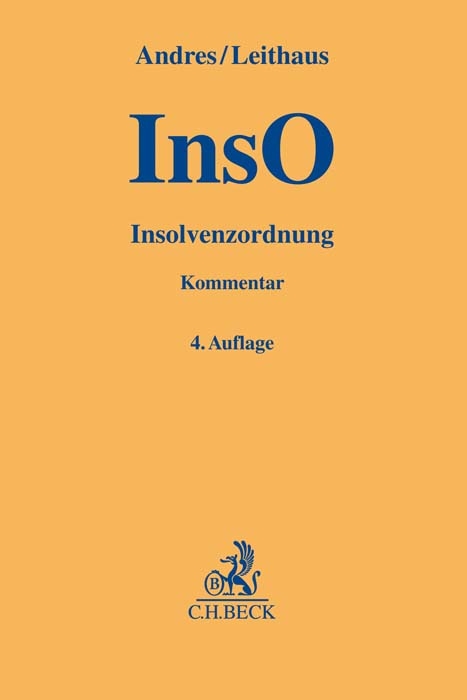 Insolvenzordnung - Dirk Andres, Rolf Leithaus, Michael Dahl