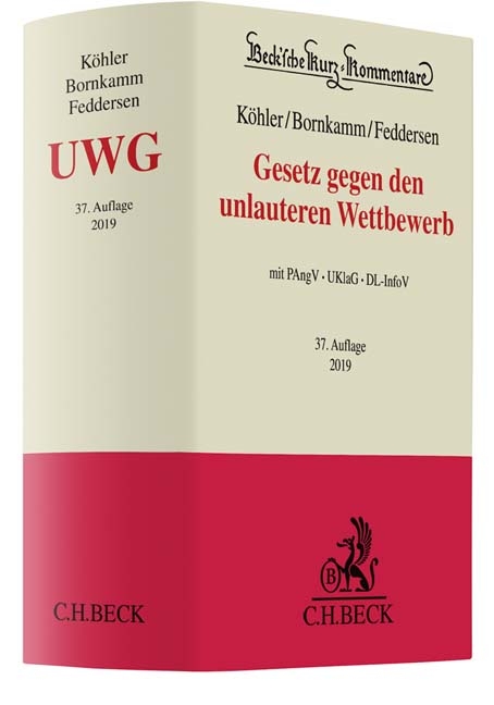 Gesetz gegen den unlauteren Wettbewerb - Helmut Köhler, Joachim Bornkamm, Jörn Feddersen