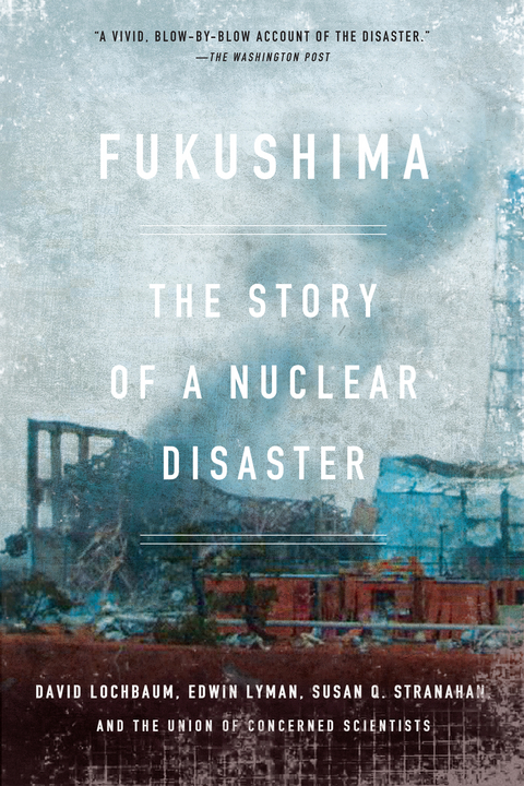 Fukushima - David Lochbaum, Edwin Lyman, Susan Q. Stranahan