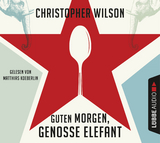 Guten Morgen, Genosse Elefant - Christopher Wilson