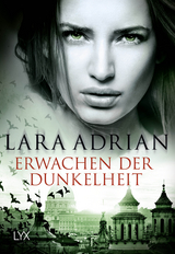 Erwachen der Dunkelheit - Lara Adrian