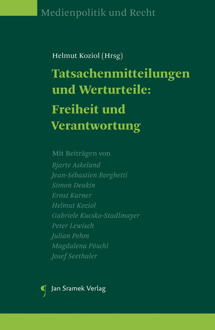 Tatsachenmitteilungen und Werturteile: Freiheit und Verantwortung - 