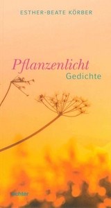 Pflanzenlicht - Esther-Beate Körber