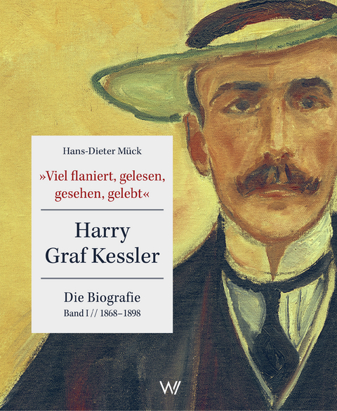 »Viel flaniert, gelesen, gesehen, gelebt« - 