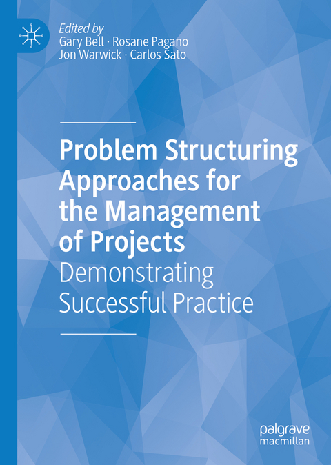 Problem Structuring Approaches for the Management of Projects - 