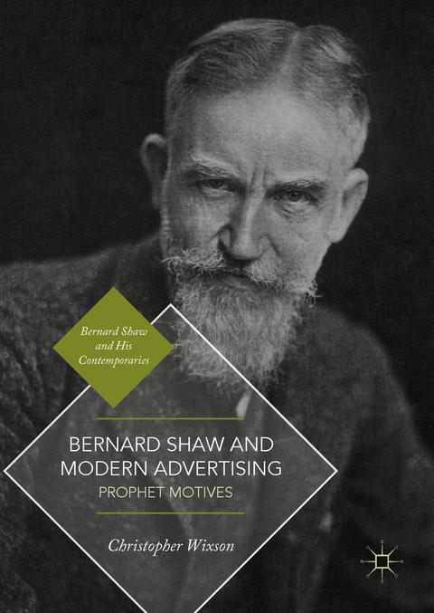 Bernard Shaw and Modern Advertising - Christopher Wixson