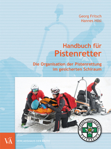 Handbuch für Pistenretter - Georg Fritsch, Hannes Hösl