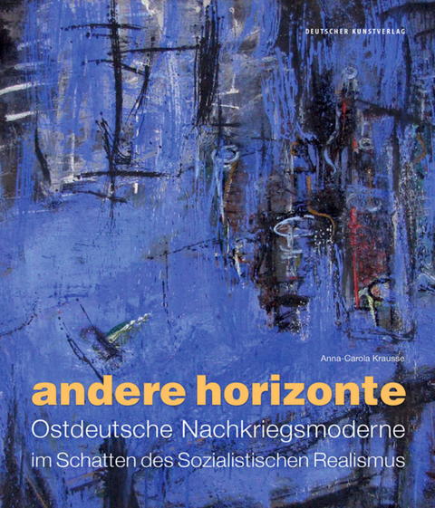 Andere Horizonte - Anna-Carola Krausse