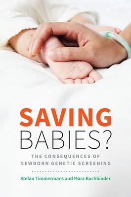 Saving Babies? -  Mara Buchbinder,  Stefan Timmermans