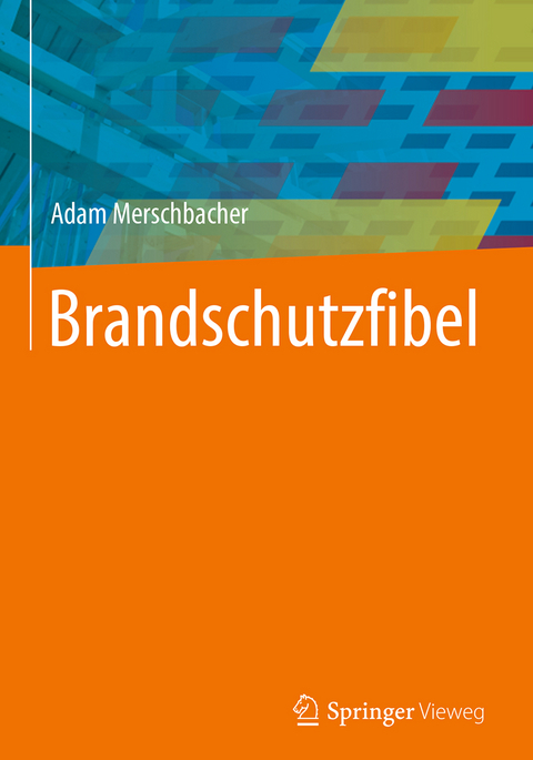 Brandschutzfibel - Adam Merschbacher