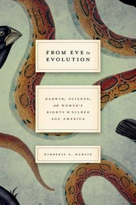 From Eve to Evolution -  Kimberly A. Hamlin