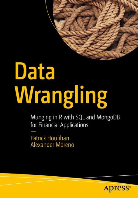 Data Wrangling - Patrick Houlihan, Alexander Moreno