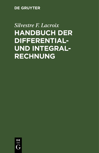 Handbuch der Differential- und Integral-Rechnung - Silvestre F. Lacroix