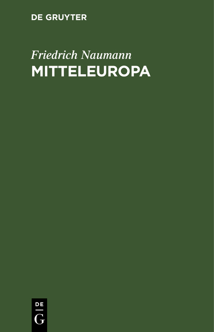 Mitteleuropa - Friedrich Naumann