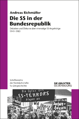 Die SS in der Bundesrepublik - Andreas Eichmüller