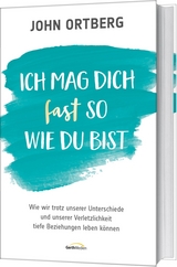 Ich mag dich fast so, wie du bist