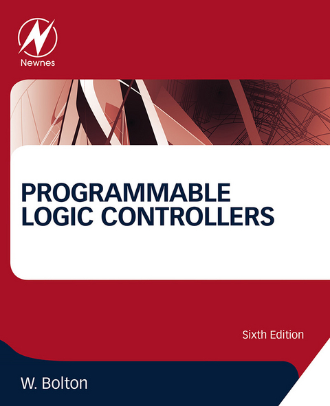 Programmable Logic Controllers -  William Bolton