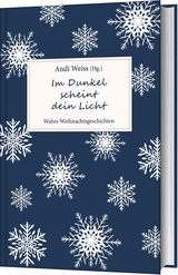 Im Dunkel scheint dein Licht - 