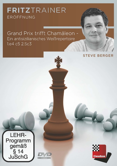 Grand-Prix trifft Chamäleon - ein antisizilianisches Weißreperteoire - Steve Berger