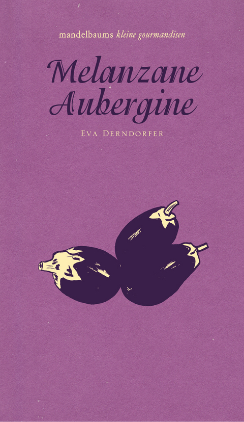 Melanzane Aubergine - Eva Derndorfer