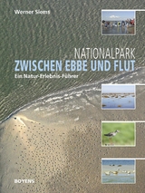 Nationalpark zwischen Ebbe und Flut - Werner Siems