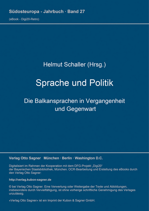 Sprache und Politik. Die Balkansprachen in Vergangenheit und Gegenwart - 