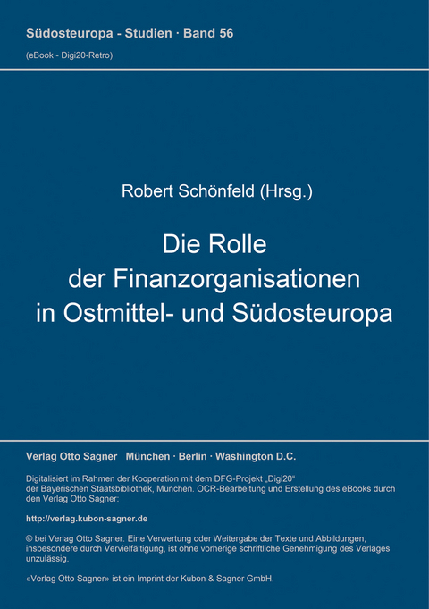 Die Rolle der Finanzorganisationen in Ostmittel- und Südosteuropa - 