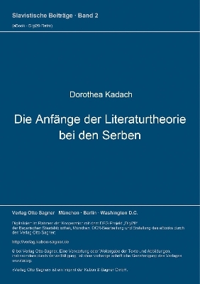 Die Anfänge der Literaturtheorie bei den Serben - Dorothea Kadach