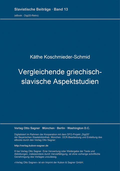 Vergleichende griechisch-slavische Aspektstudien - Käthe Koschmieder-Schmid